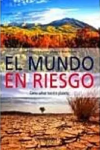 MUNDO EN RIESGO EL